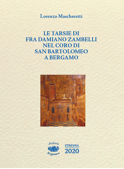 Lorenzo Mascheretti, Le tarsie di fra Damiano Zambelli